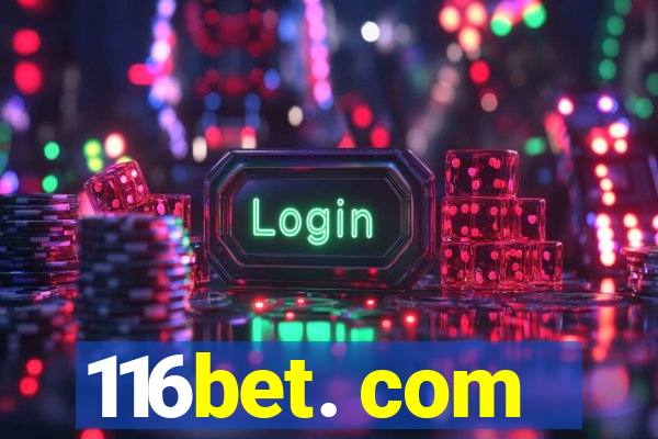 116bet. com